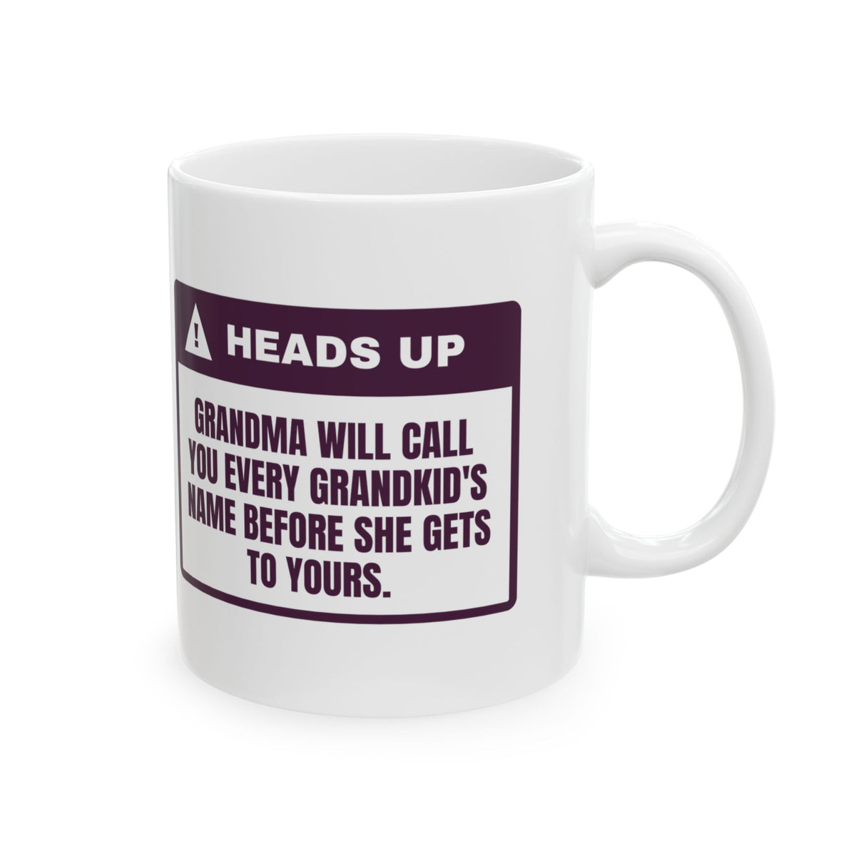 Funny Grandma Coffee Mug Calls You Every Name Before Yours Warning