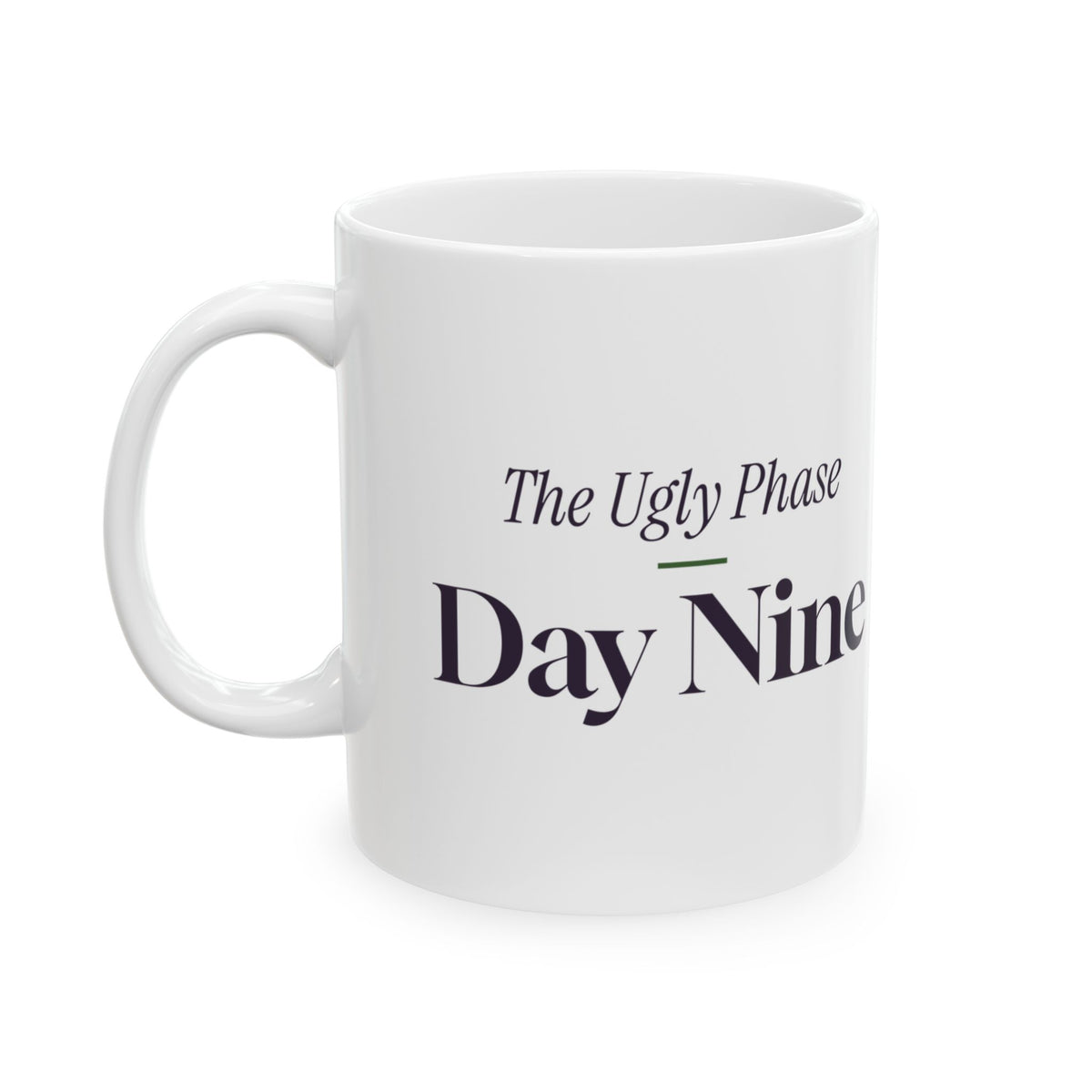 Funny Painter Coffee Mug The Ugly Phase Day Nine For Artists