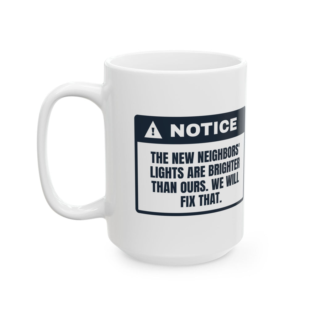 Funny New Home Christmas Coffee Mug The Neighbors' Lights Are Brighter