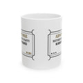 Retirement Coffee Mug Admit One No Monday Required