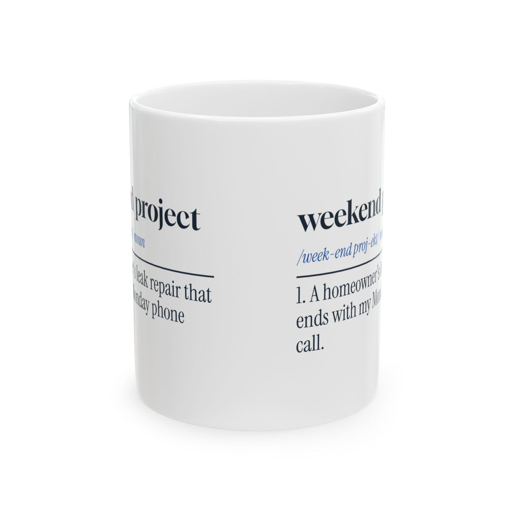 Funny Plumber Coffee Mug Weekend Project Definition