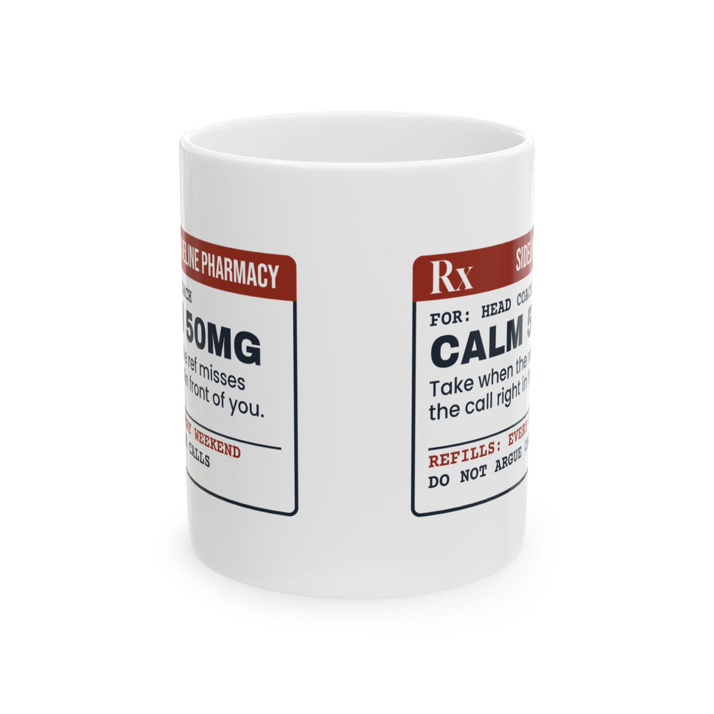 Funny Sports Coach Coffee Mug Calm 50mg Ref Missed It For Coaches