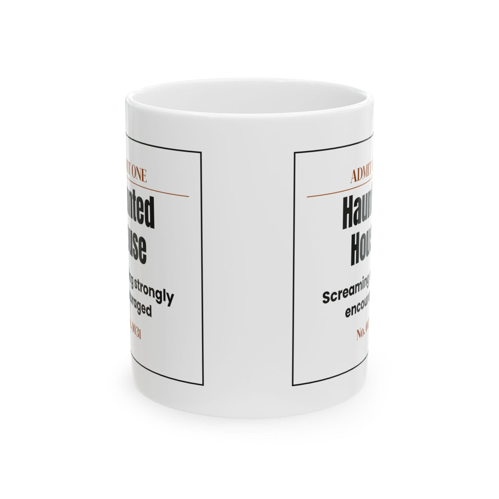 Funny Halloween Coffee Mug Haunted House Admit One Ticket For Fans