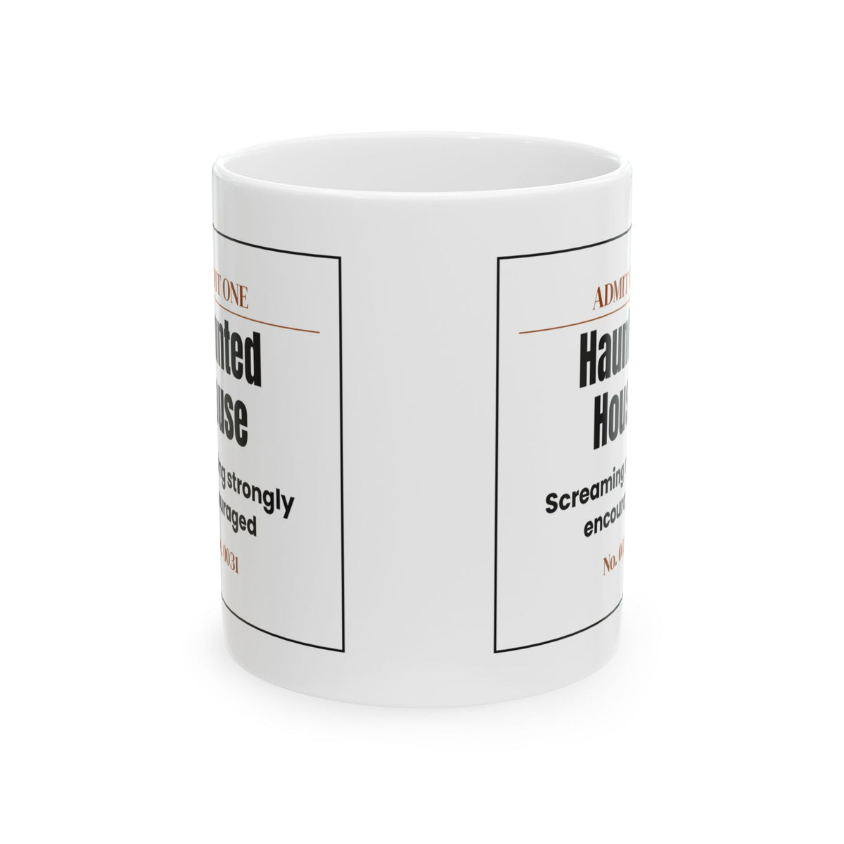 Funny Halloween Coffee Mug Haunted House Admit One Ticket For Fans
