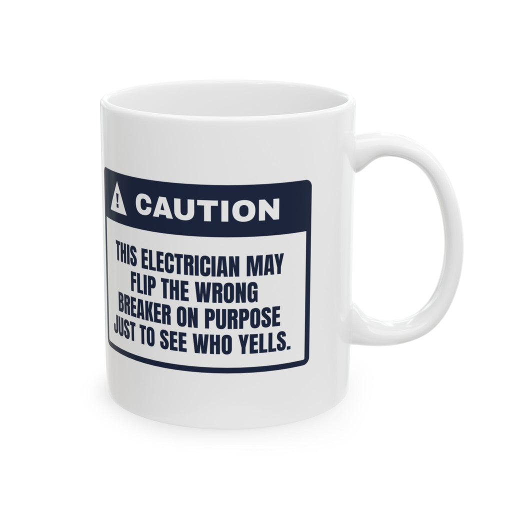 Funny Electrician Coffee Mug Flips Breakers To See Who Yells