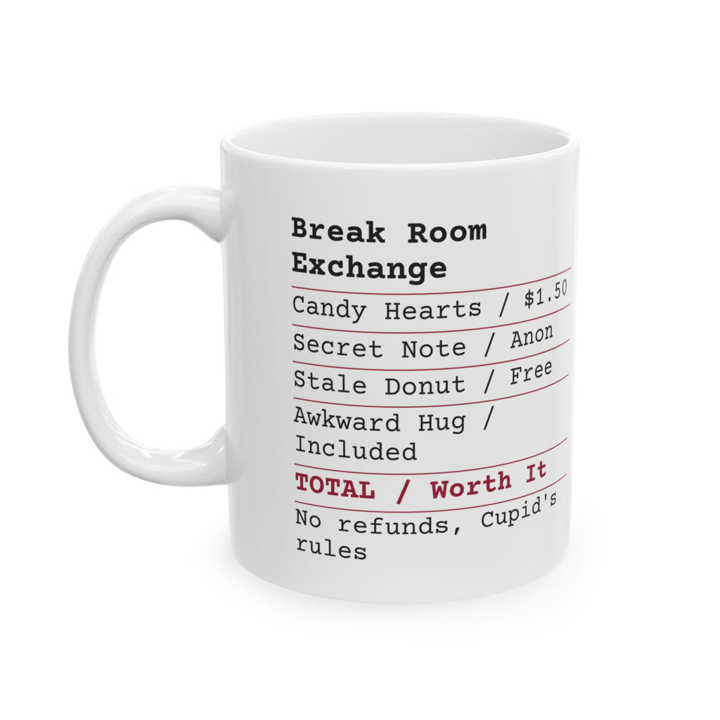 Funny Valentine Receipt Coffee Mug Office Exchange For Coworkers