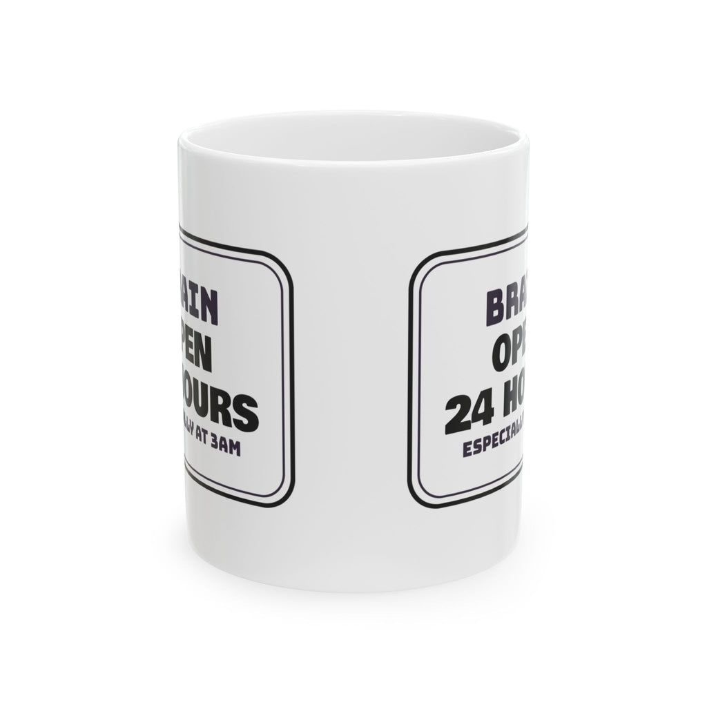 Overthinker Coffee Mug Brain Open 24 Hours