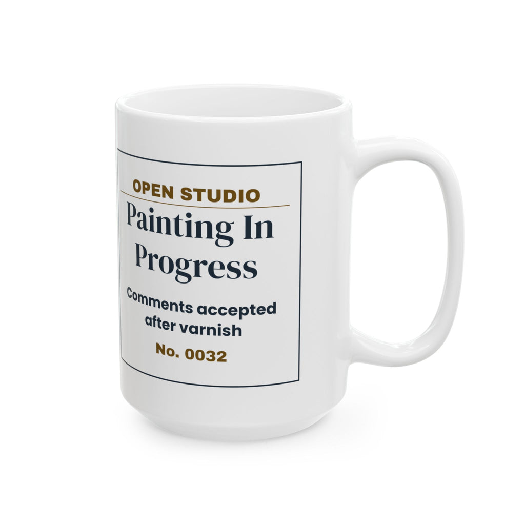 Funny Artist Coffee Mug Painting In Progress Comments After Varnish