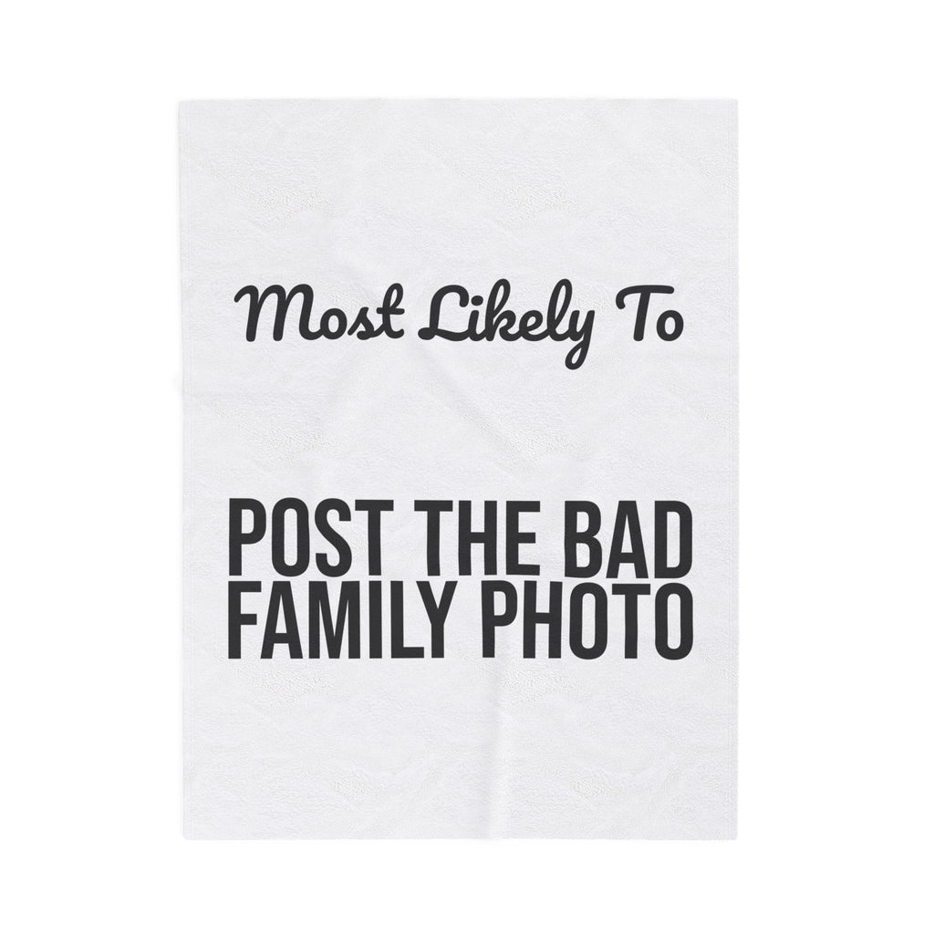 Funny Christmas Throw Blanket Most Likely To Post The Bad Family Photo