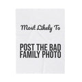 Funny Christmas Throw Blanket Most Likely To Post The Bad Family Photo