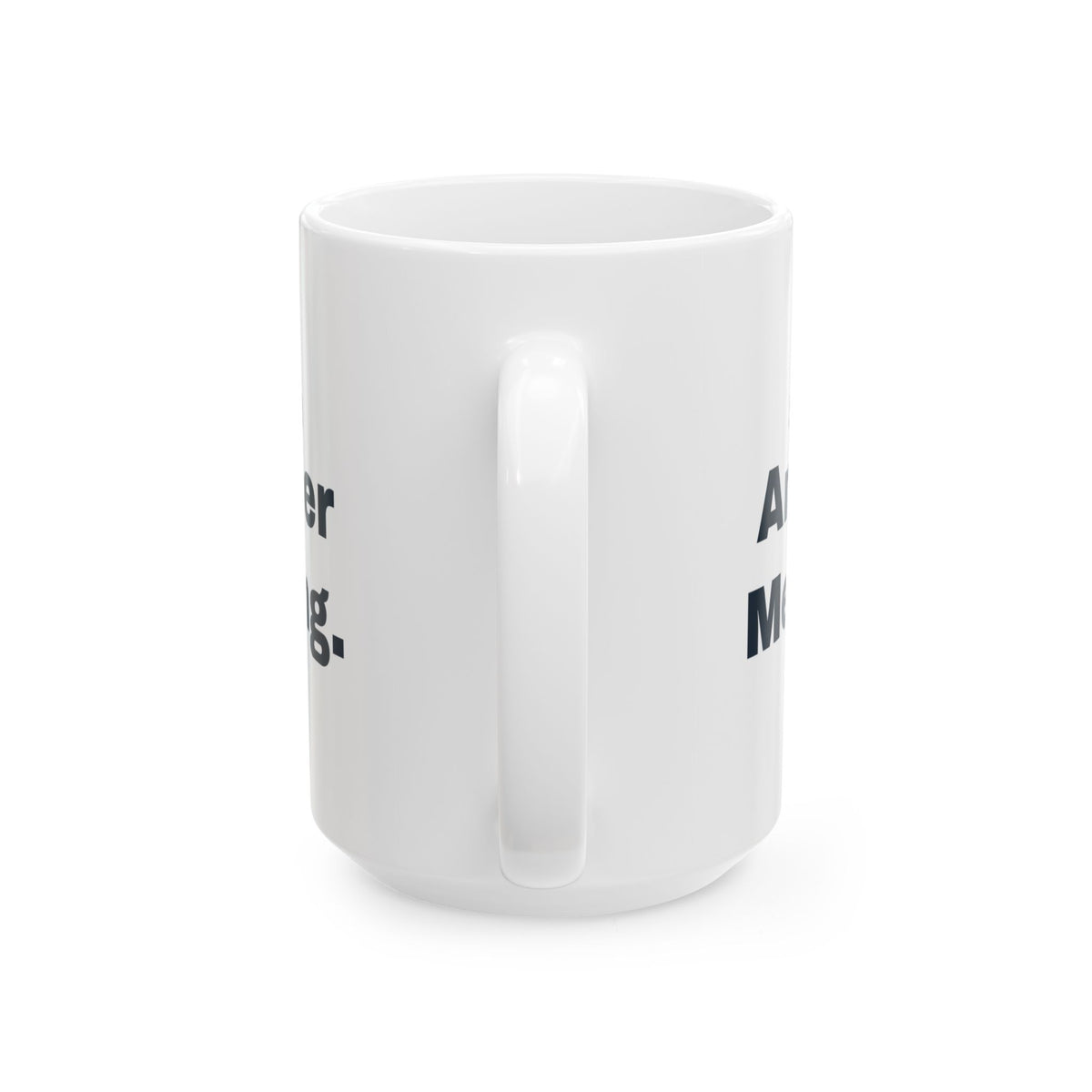 Funny Sarcastic Coffee Mug Sure Let's Add Another Meeting For Coworkers