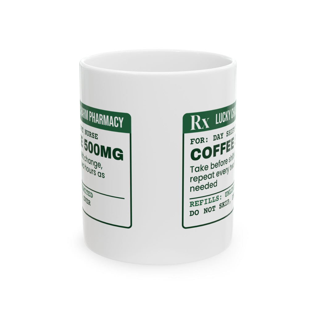 Funny Nurse Mug Take Before Shift Change