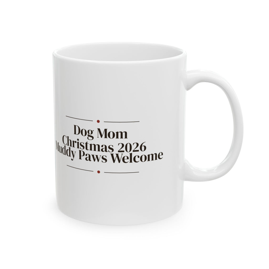Dog Mom Christmas 2026 Coffee Mug Elegant Serif For Dog Lovers
