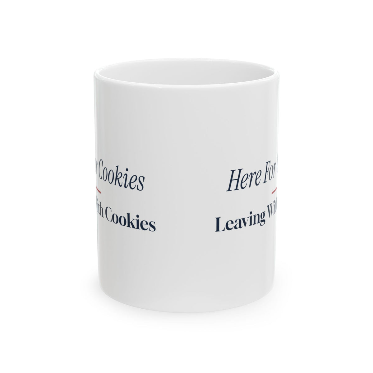 Funny Christmas Coffee Mug Here For Cookies Leaving With Cookies