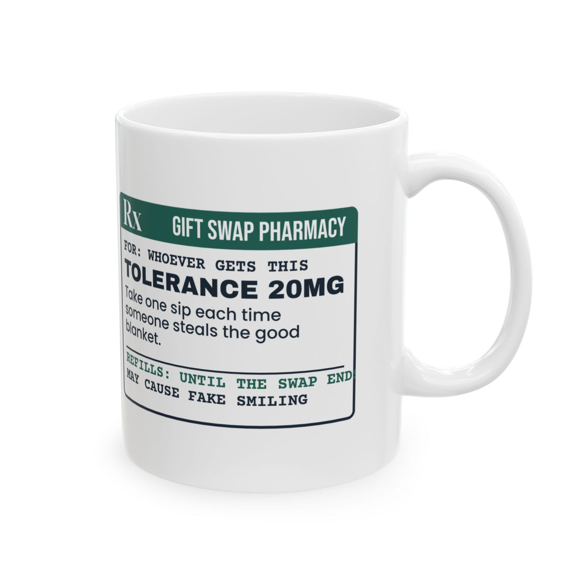 Funny White Elephant Coffee Mug Tolerance 20mg Prescription Label