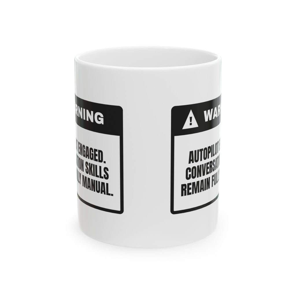 Autopilot Engaged Coffee Mug For Pilots