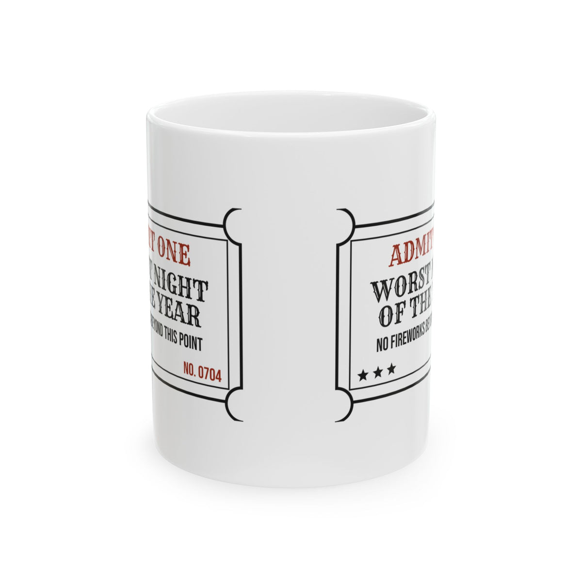 Funny Fireworks Ticket Coffee Mug Worst Night Of The Year For Owners