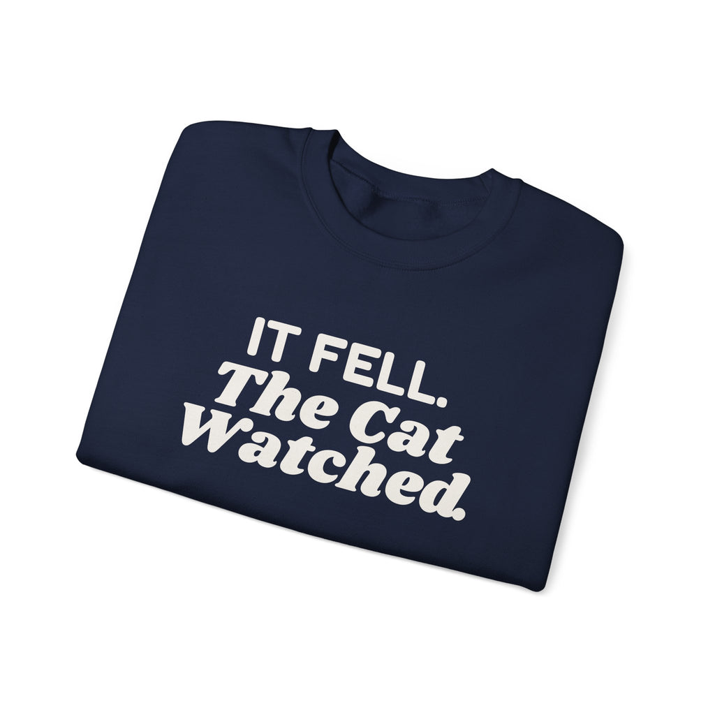 Funny Christmas Cat Sweatshirt It Fell The Cat Watched