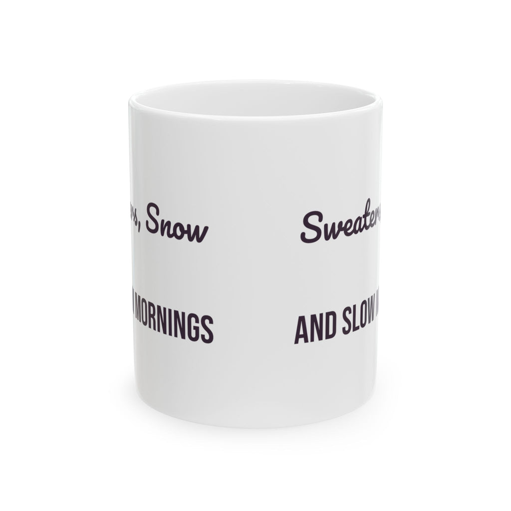 Christmas Coffee Mug Sweaters Snow And Slow Mornings