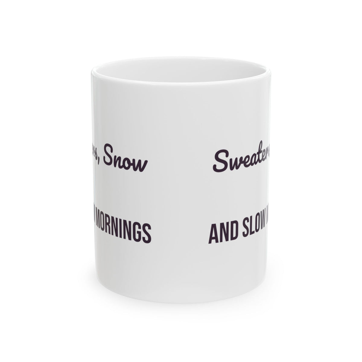 Christmas Coffee Mug Sweaters Snow And Slow Mornings