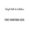 Babys First Christmas 2026 Sticker Sleigh Bells And Lullabies