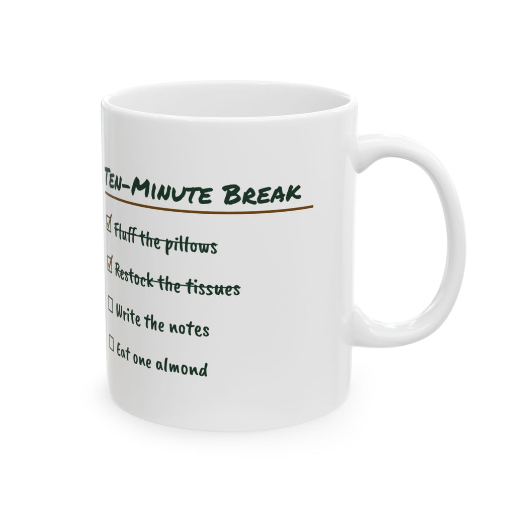 Funny Therapist Coffee Mug Ten Minute Break Checklist For Counselors