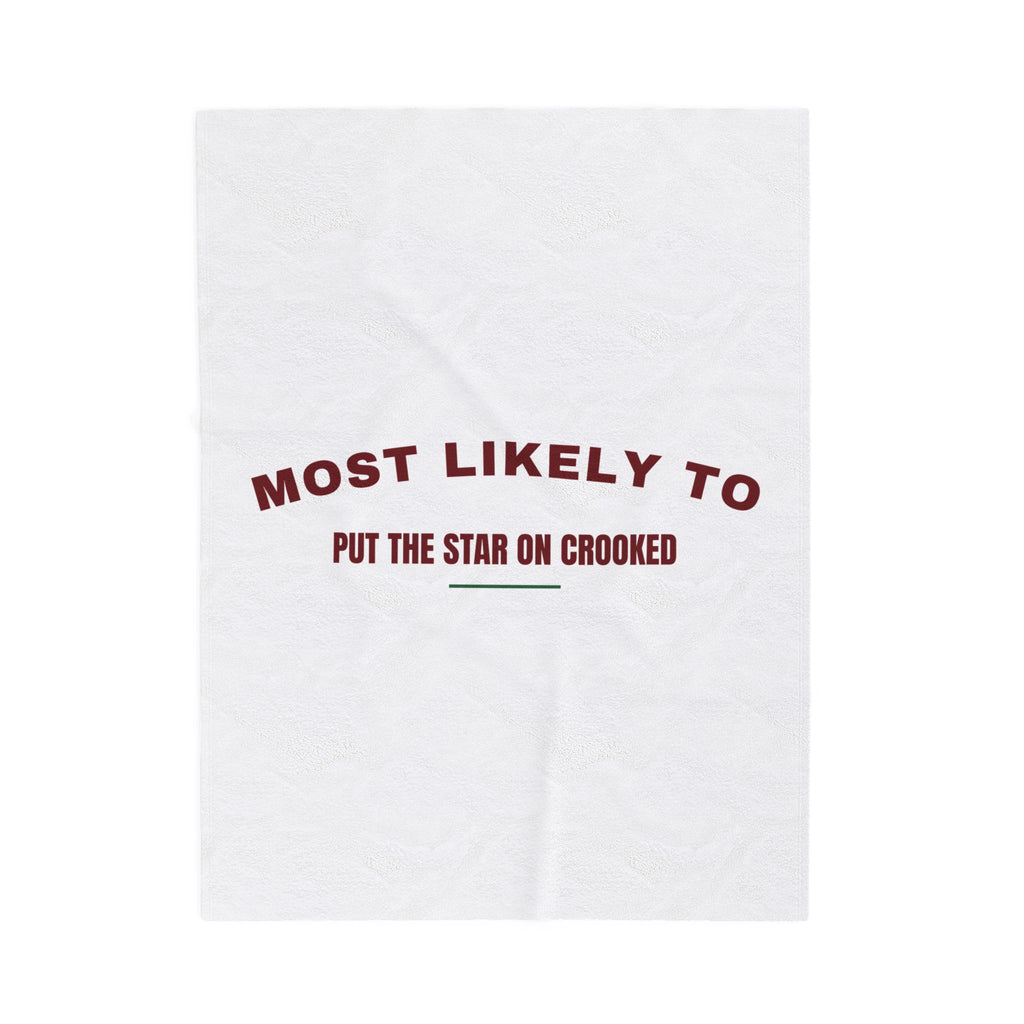 Funny Christmas Throw Blanket Most Likely To Put The Star On Crooked Family