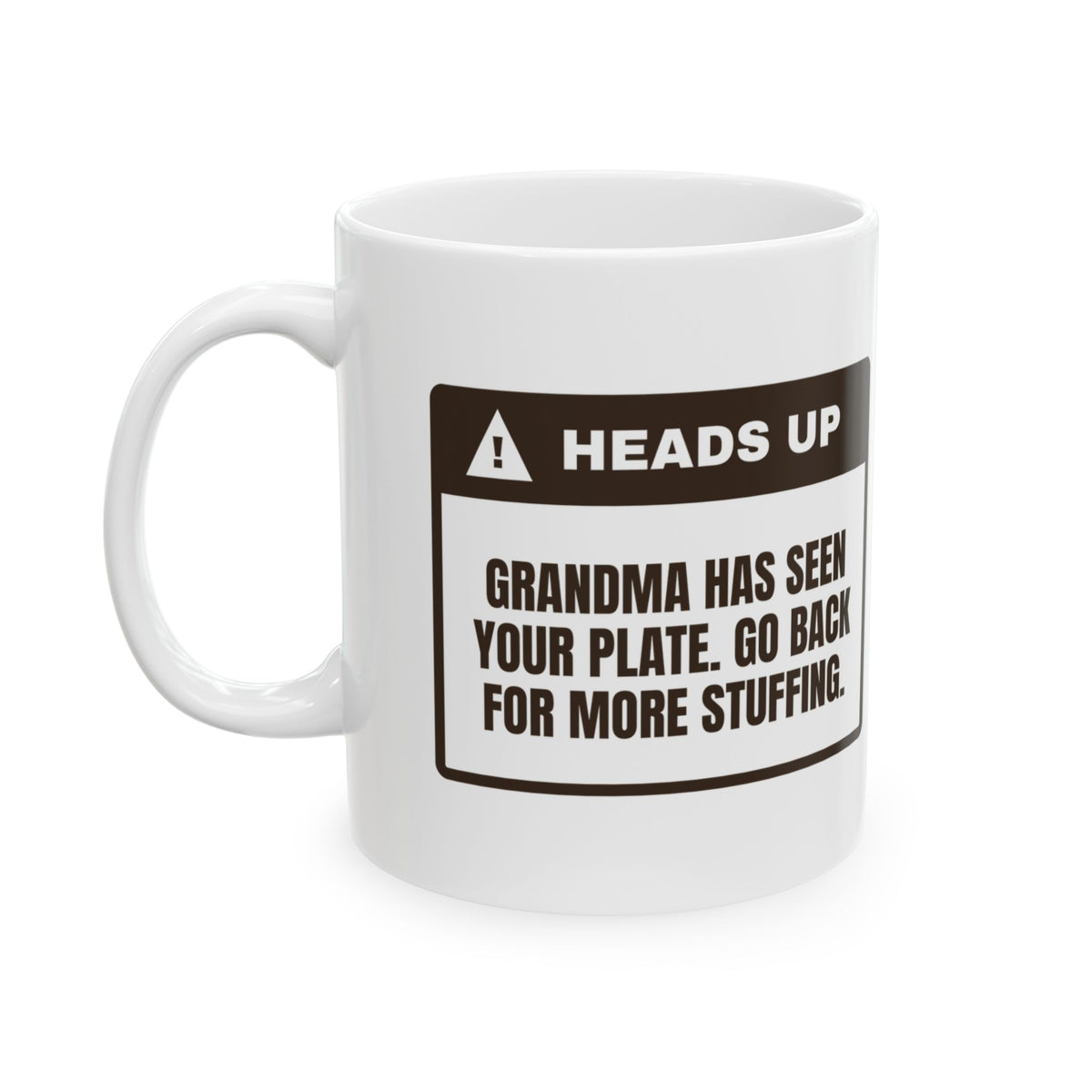 Funny Thanksgiving Coffee Mug Grandma Saw Your Plate Go Back For Seconds