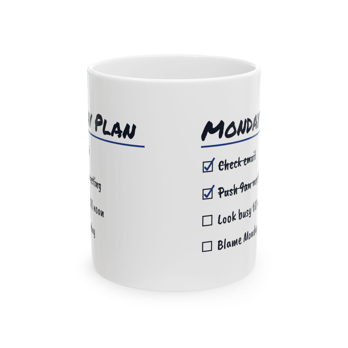 Monday Coffee Mug Push The Meeting Blame Monday