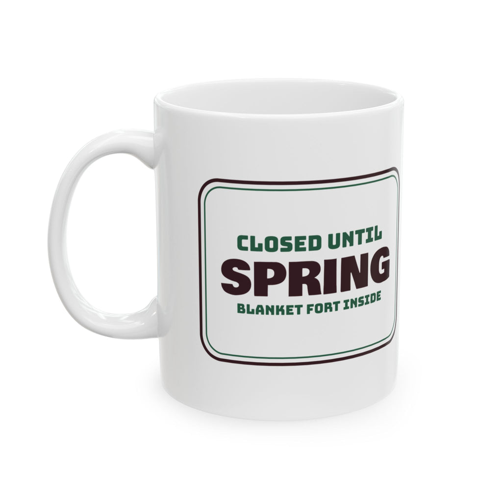 Cozy Christmas Coffee Mug Closed Until Spring Blanket Fort Inside