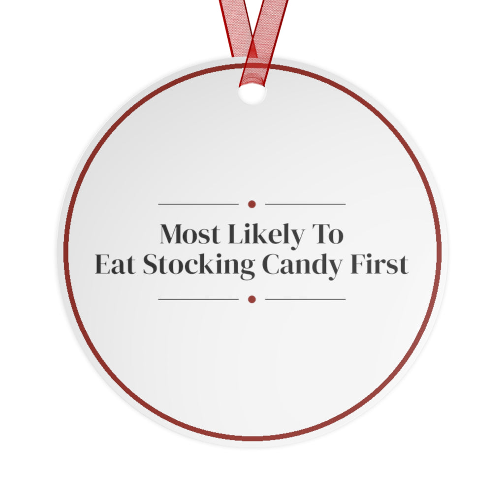 Funny Christmas Ornament Most Likely To Eat Stocking Candy First Family