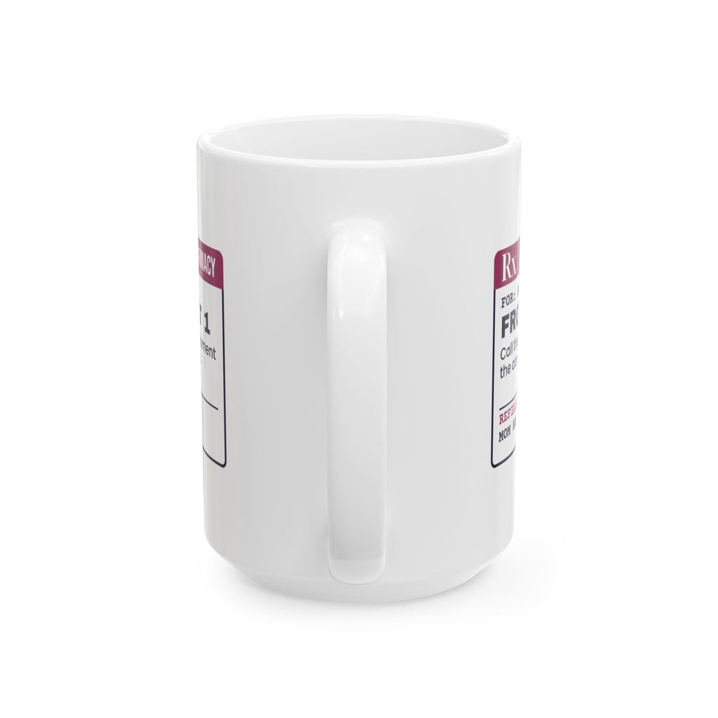 Funny Brother Coffee Mug Called The Front Seat Prescription