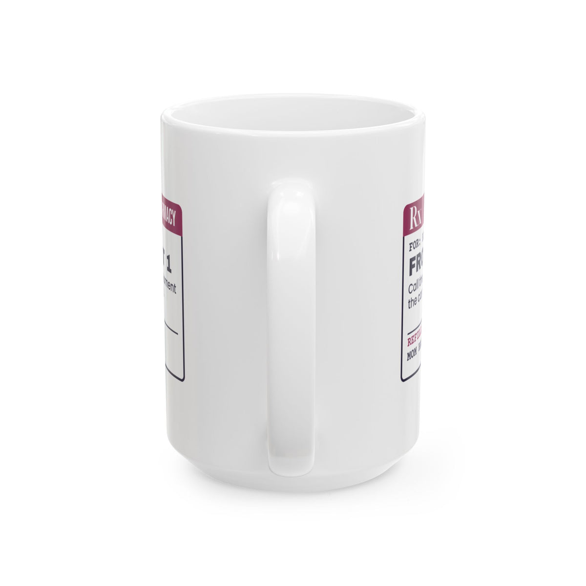 Funny Brother Coffee Mug Called The Front Seat Prescription