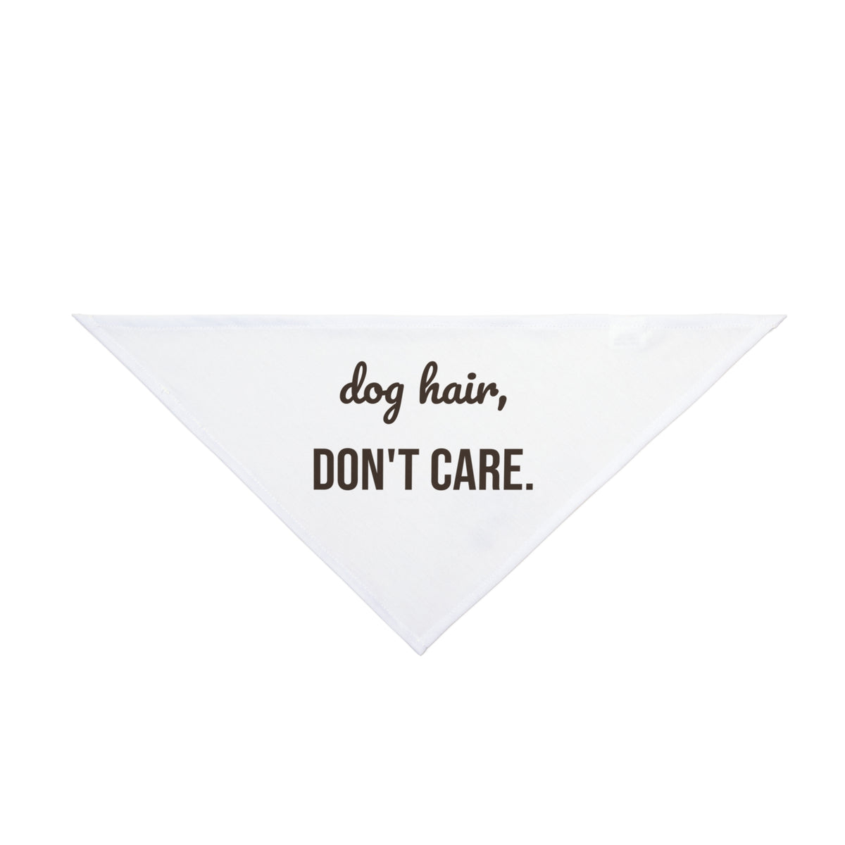 Dog Hair, Don't Care Dog Bandana, Funny Dog