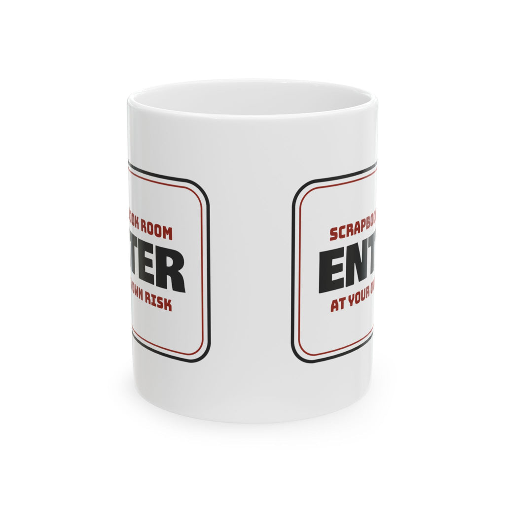 Scrapbook Room Coffee Mug Enter At Own Risk