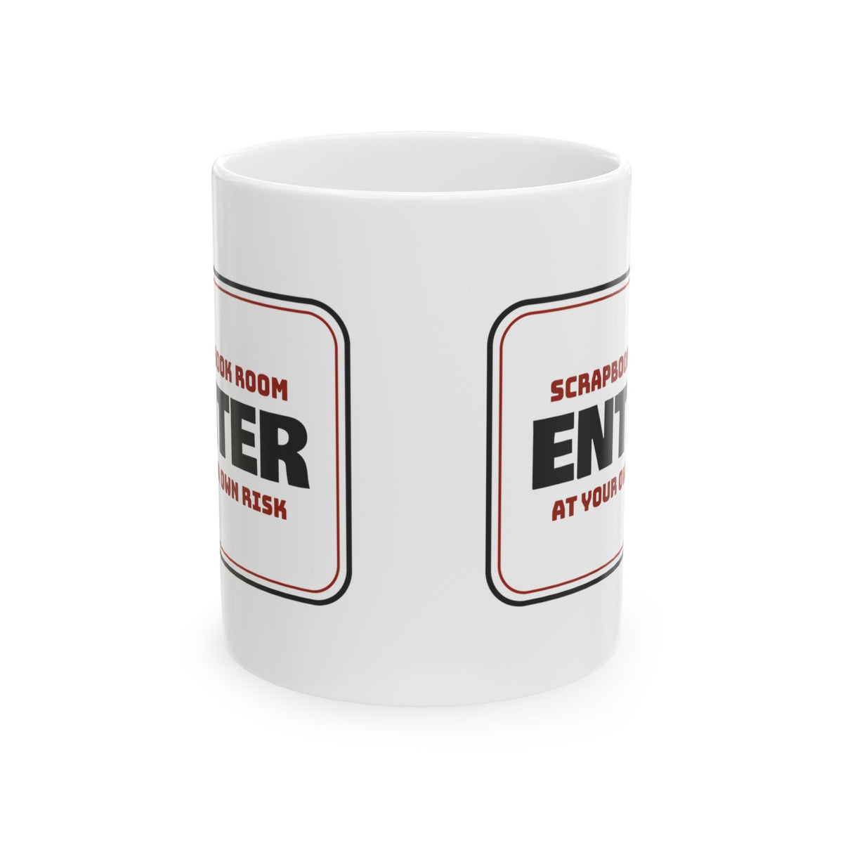 Scrapbook Room Coffee Mug Enter At Own Risk