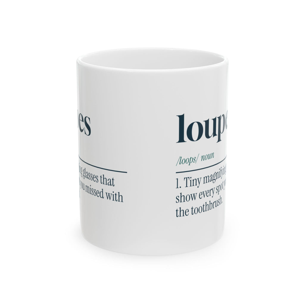 Funny Dental Hygienist Coffee Mug Loupes Definition For Hygienists