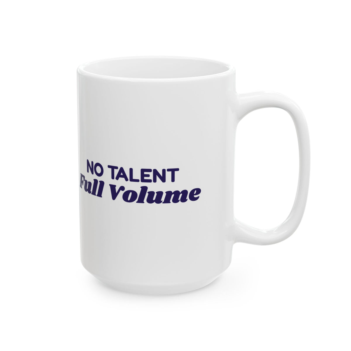 Funny Karaoke Coffee Mug No Talent Full Volume For Karaoke Lovers