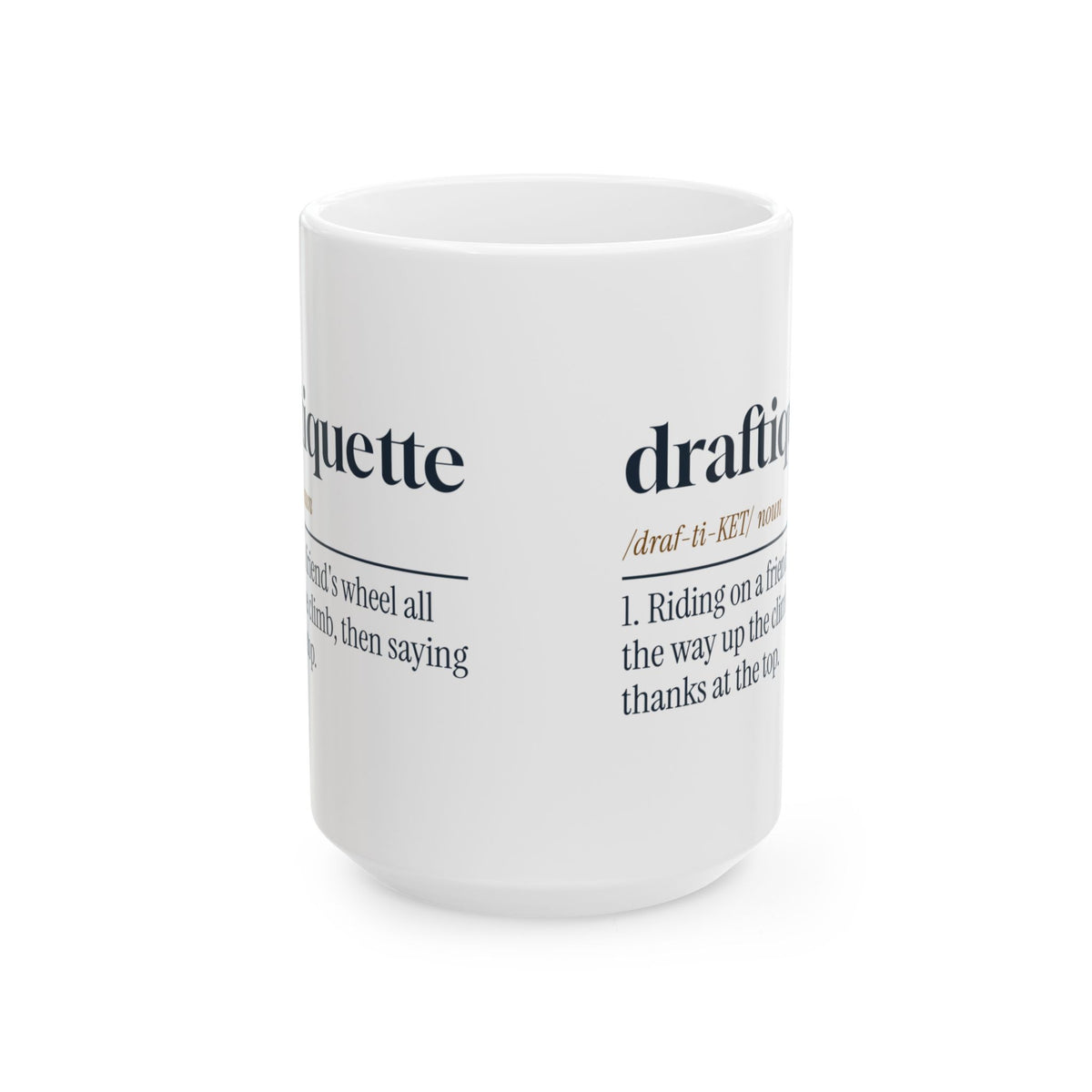 Funny Cycling Coffee Mug Draftiquette Definition For Cyclists