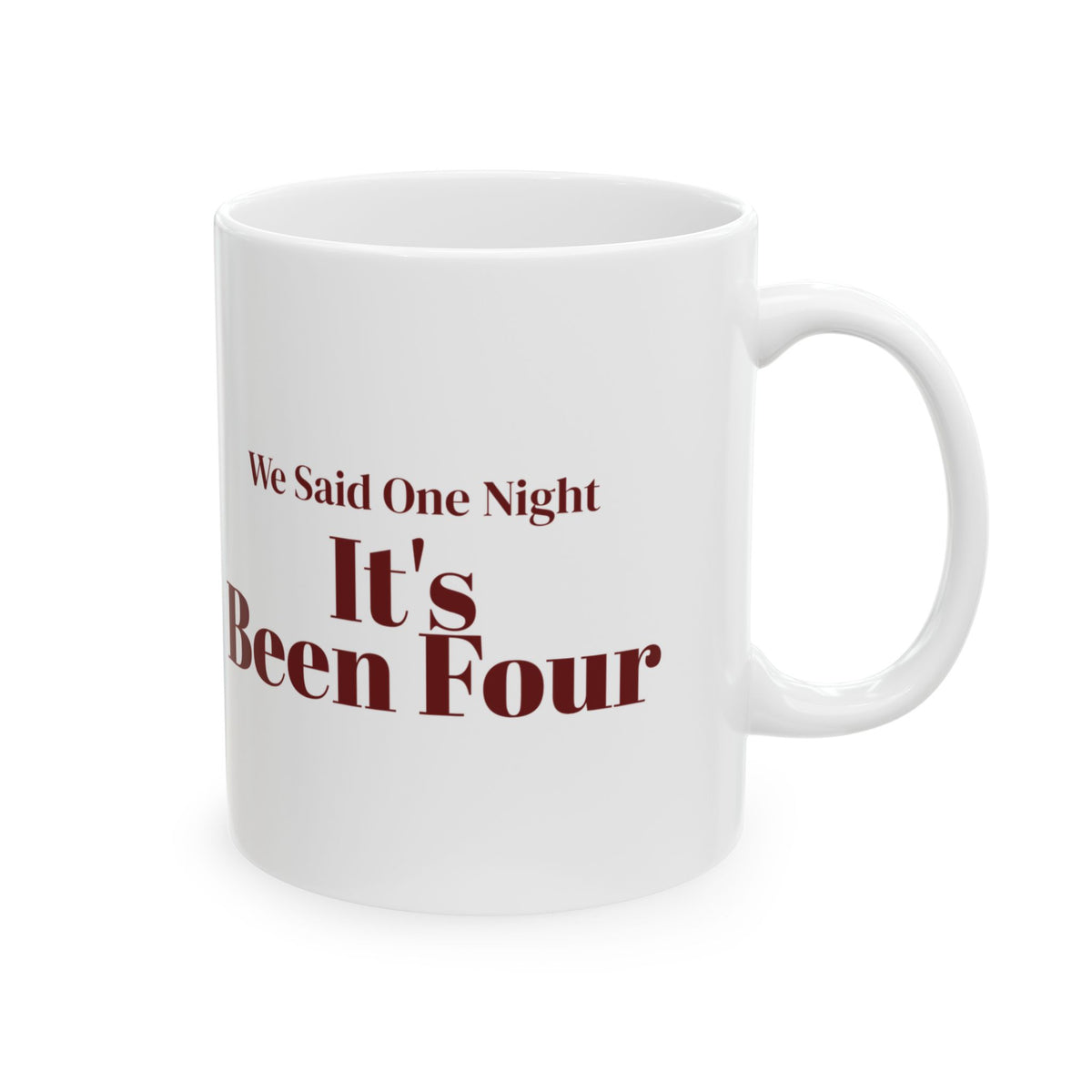 Funny Christmas In-Laws Coffee Mug We Said One Night It's Been Four