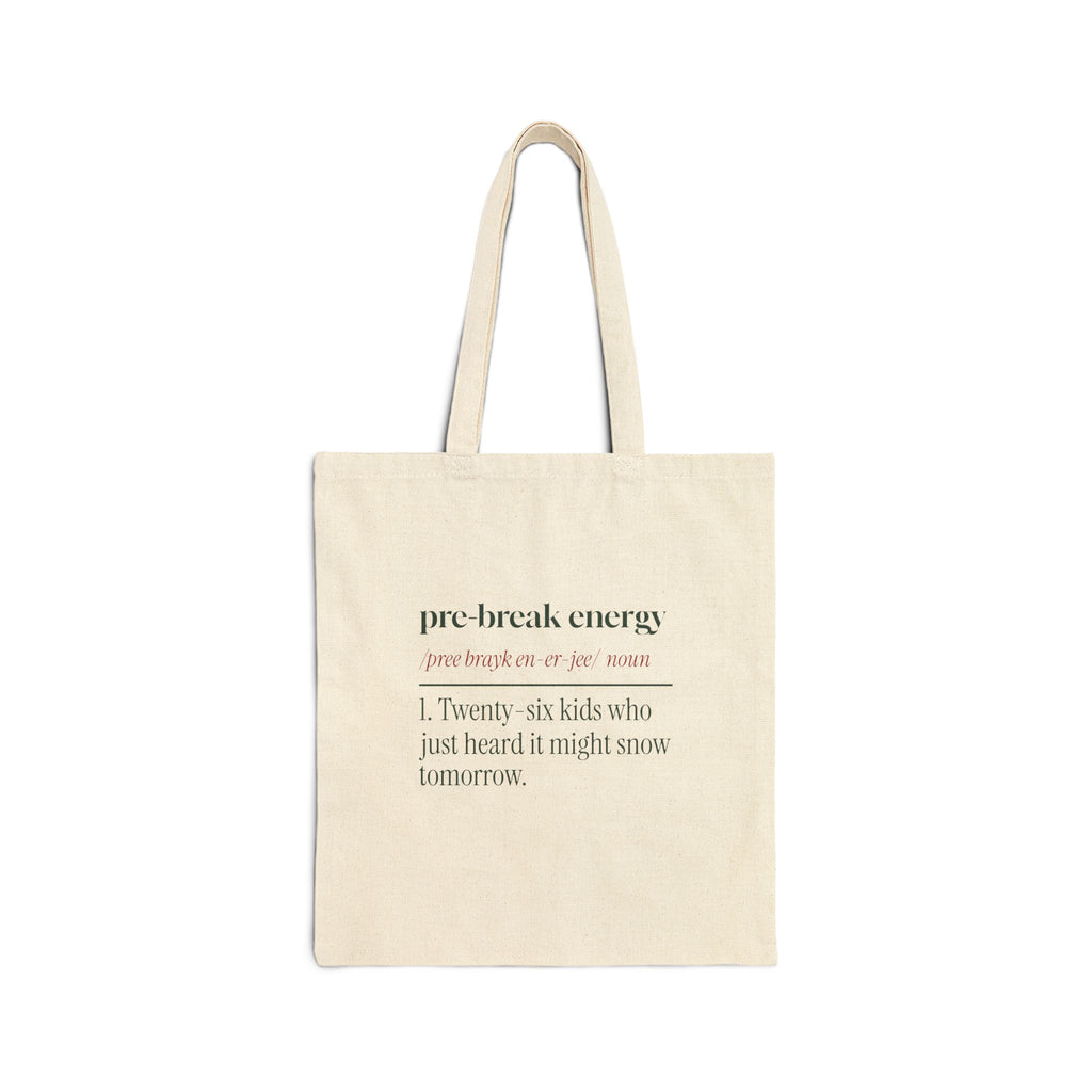 Funny Christmas Teacher Tote Bag Pre-Break Energy Definition