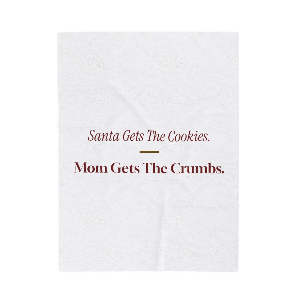 Funny Christmas Mom Throw Blanket Santa Gets The Cookies Mom Gets The
