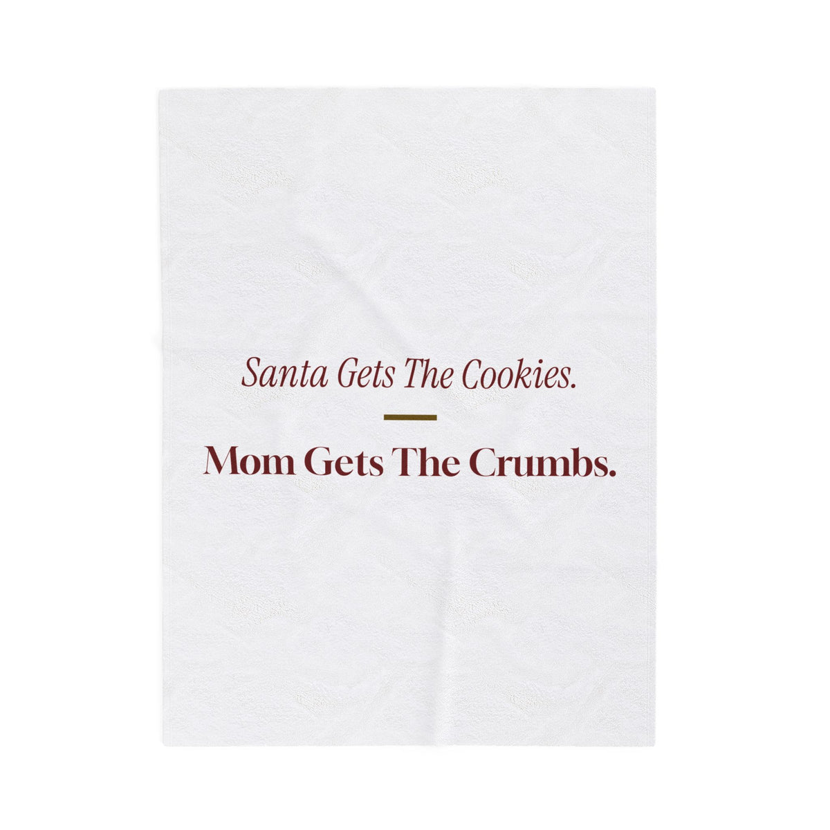 Funny Christmas Mom Throw Blanket Santa Gets The Cookies Mom Gets The