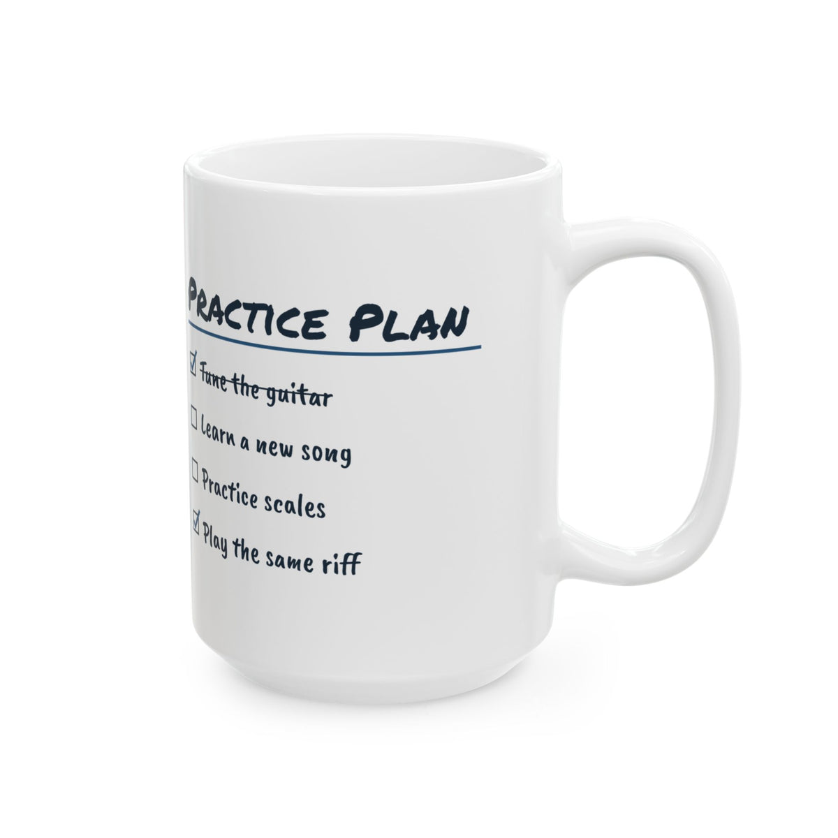 Funny Guitar Coffee Mug Practice Plan Play The Same Riff