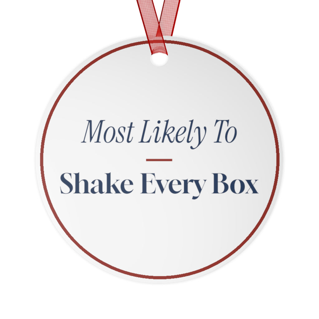Funny Christmas Ornament Most Likely To Shake Every Box