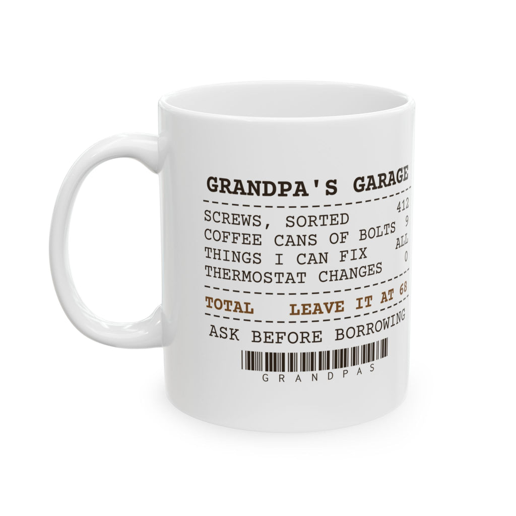 Funny Grandpa Coffee Mug Leave The Thermostat At 68 Garage Receipt