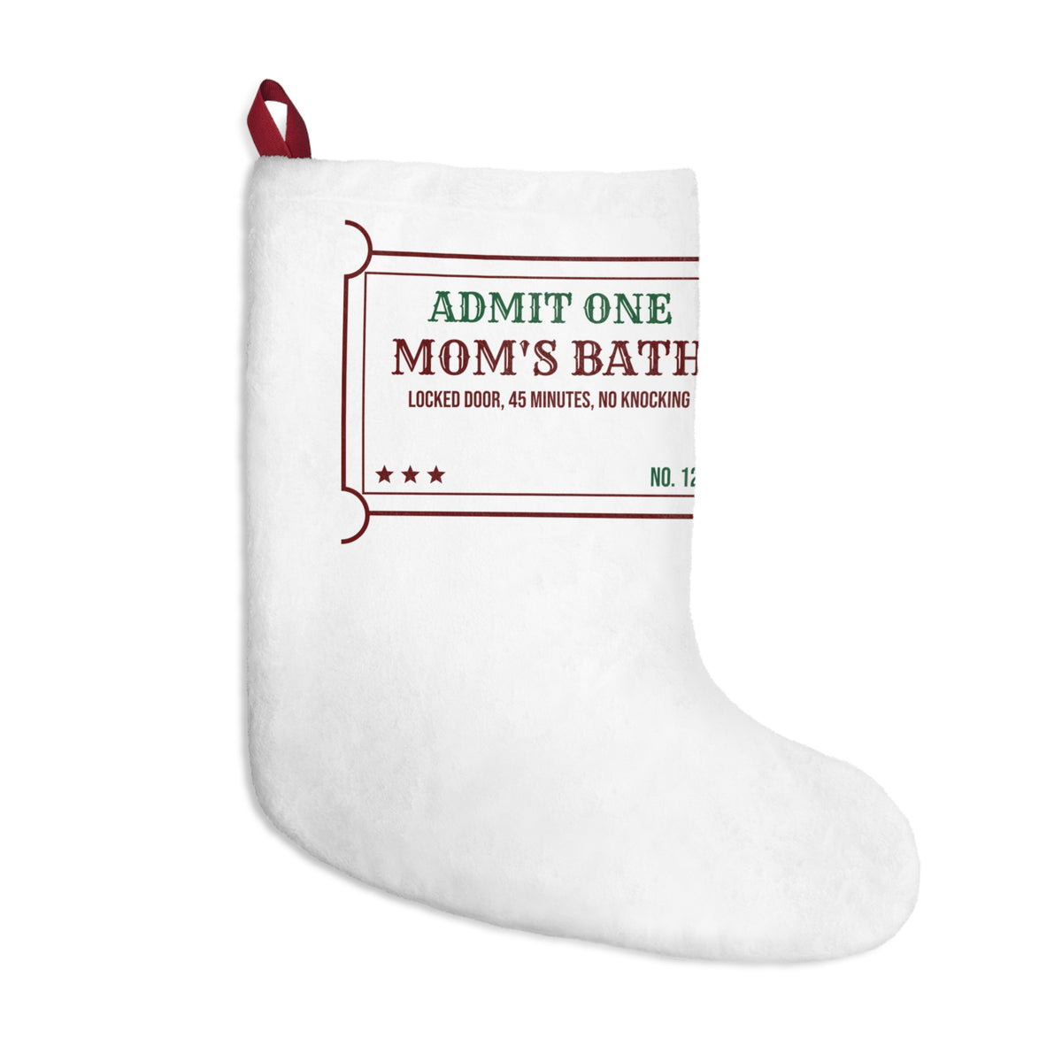 Funny Christmas Mom Christmas Stocking Mom's Bath Locked Door 45 Minutes