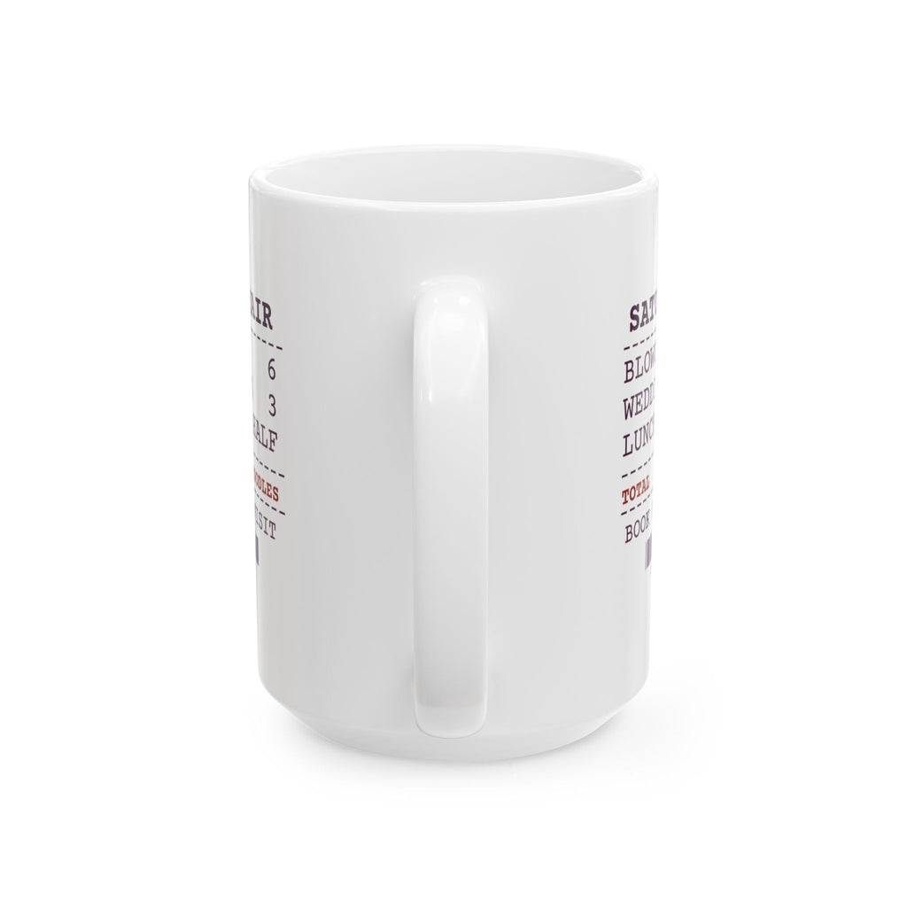 Funny Hairstylist Coffee Mug Six Blowouts Three Updos Receipt