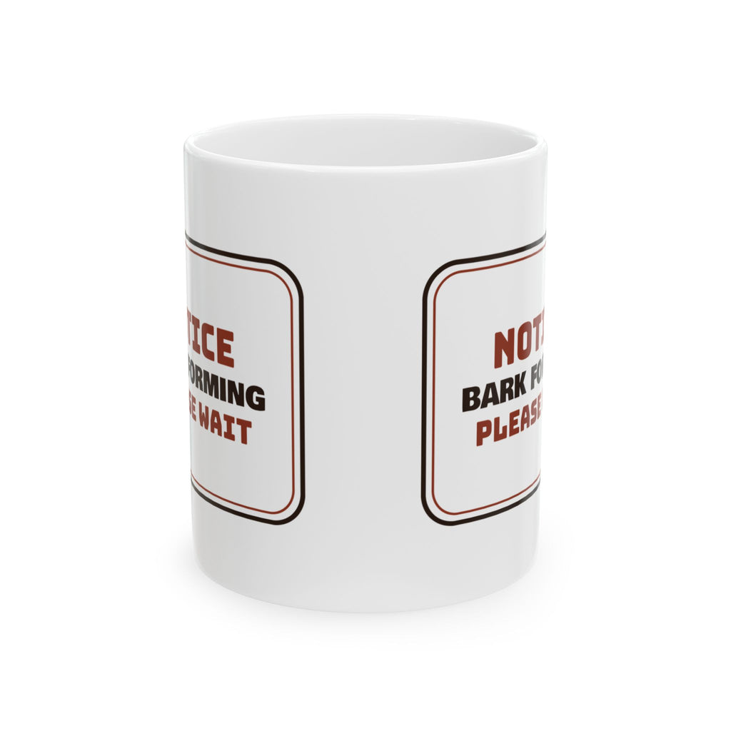 BBQ Coffee Mug Bark Forming Please Wait Funny Smoker Sign