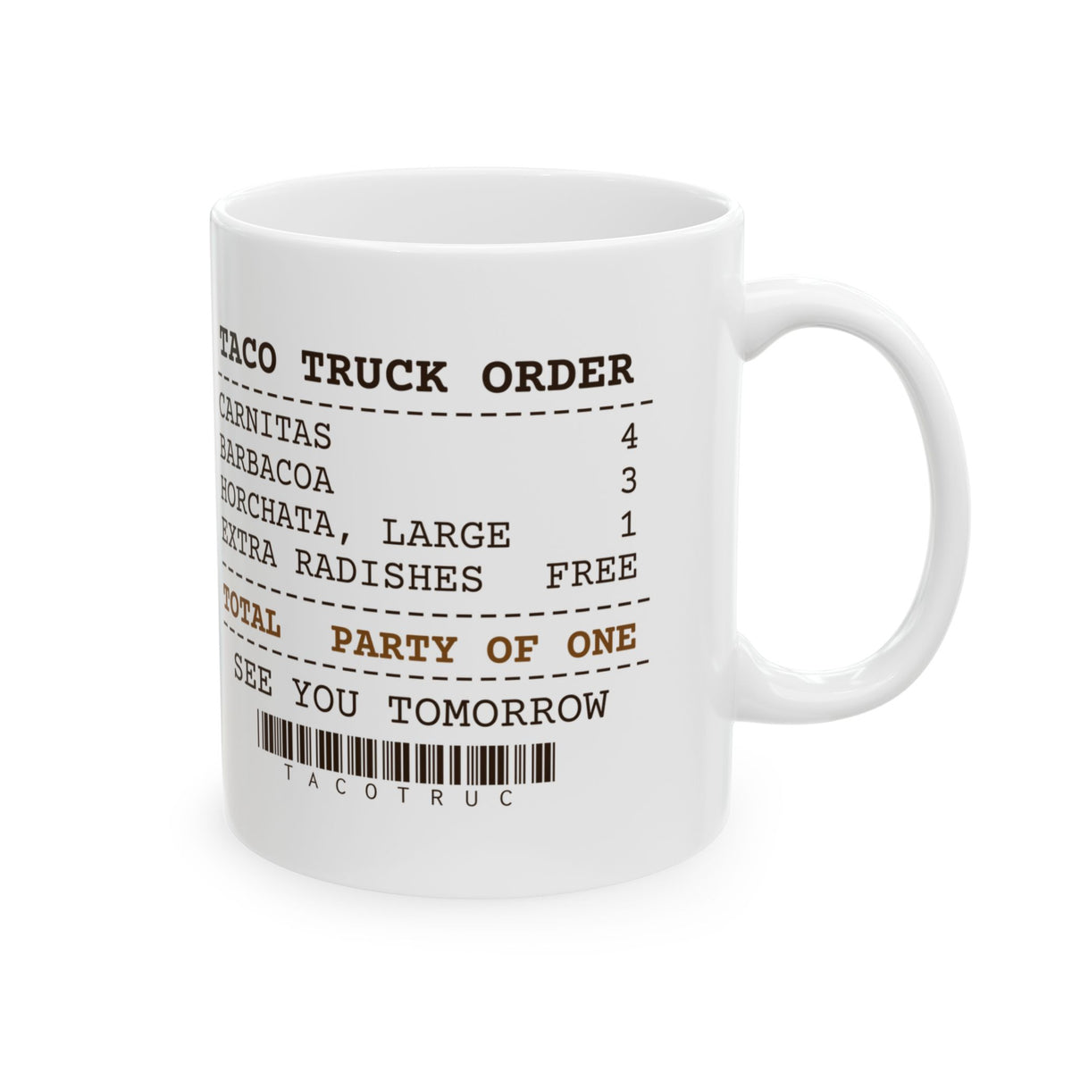 Funny Taco Coffee Mug Taco Truck Order Receipt Party Of One